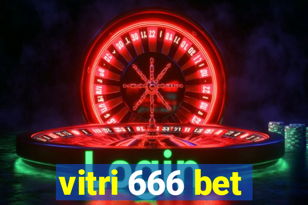 vitri 666 bet